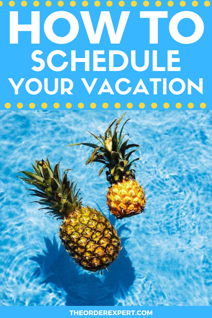 Vacation Time Here's How to Schedule It at Work and Home